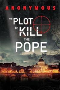 Plot To Kill The Pope