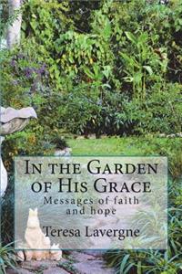 In the Garden of His Grace