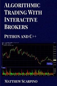 Algorithmic Trading with Interactive Brokers (Python and C++)