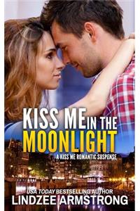Kiss Me in the Moonlight