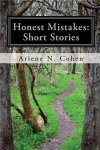 Honest Mistakes: Short Stories