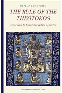 Rule of the Theotokos According to Saint Seraphim of Sarov