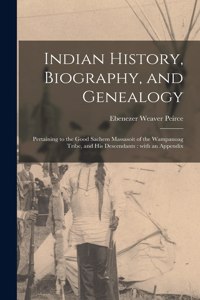 Indian History, Biography, and Genealogy