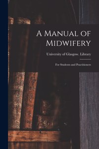 Manual of Midwifery