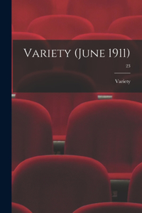 Variety (June 1911); 23