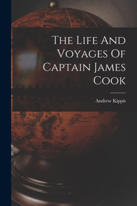 Life And Voyages Of Captain James Cook