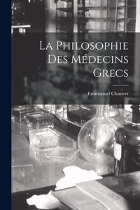 Philosophie Des Médecins Grecs