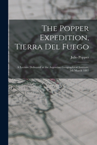 The Popper Expedition, Tierra del Fuego