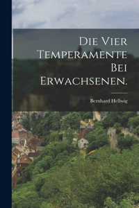 vier Temperamente bei Erwachsenen.