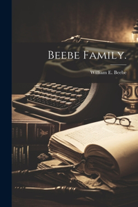 Beebe Family.