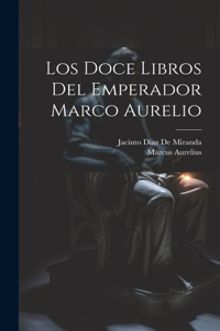 Doce Libros Del Emperador Marco Aurelio