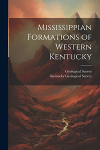 Mississippian Formations of Western Kentucky