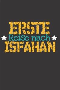 Erste Reise nach Isfahan