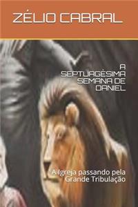 Septuagésima Semana de Daniel