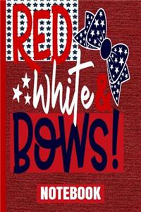 Red White & Bows Notebook: USA Flag/Patriotic/6x 9 A5/College Ruled Line White Paper Matte/120 Pages/4th of July/Hair Bows/Gifts for Mothers Girls Women/Cute Blue Denim Soft C