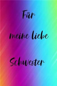 Für meine liebe Schwester