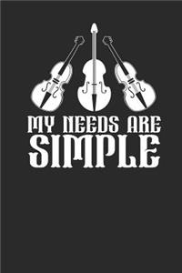 My Needs Are Simple