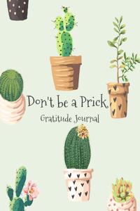 Don't Be a Prick Gratitude Journal