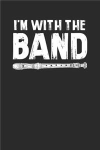 I'm With The Band
