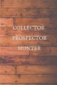 Collector Prospector Hunter
