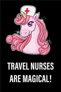 Travel Nurses Are Magical!