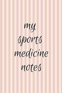 My Sports Medicine Notes