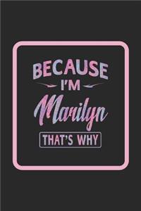 Because I'm Marilyn That's Why
