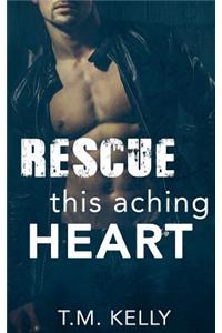 Rescue This Aching Heart