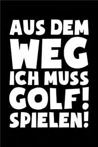 Ich Muss Zum Golf