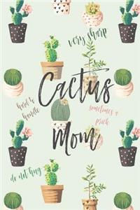 Cactus Mom