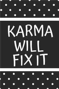 Karma Will Fix It