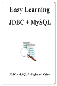 Easy Learning JDBC + MySQL