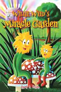Willie Weed's Miracle Garden