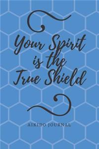 Your Spirit Is The True Shield