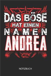 Das Böse hat einen Namen - Andrea - Notizbuch