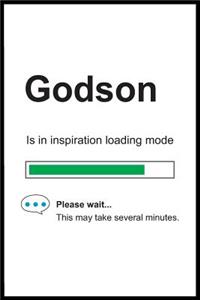 Godson is in Inspiration Loading Mode