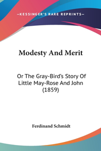 Modesty And Merit