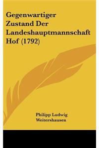 Gegenwartiger Zustand Der Landeshauptmannschaft Hof (1792)