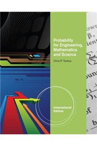 Probability for Engineering, Mathematics, and Science, International Edition