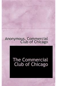 The Commercial Club of Chicago