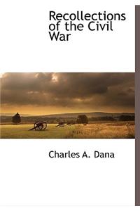 Recollections of the Civil War