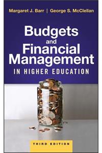 Budgets and Financial Management in Higher Education