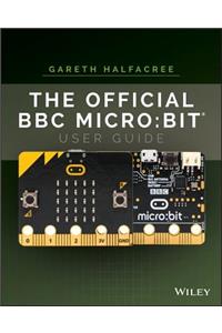 The Official BBC micro:bit User Guide