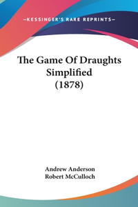 Game Of Draughts Simplified (1878)