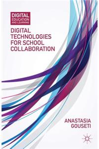 Digital Technologies for School Collaboration