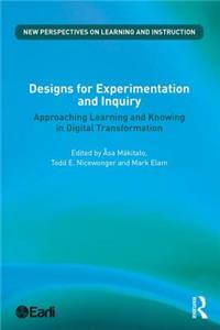 Designs for Experimentation and Inquiry