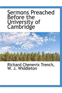 Sermons Preached Before the University of Cambridge