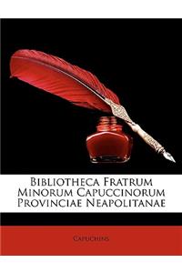 Bibliotheca Fratrum Minorum Capuccinorum Provinciae Neapolitanae