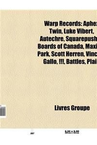 Warp Records: Album de Warp Records, Aphex Twin, Luke Vibert, Drukqs, Autechre, Selected Ambient Works Volume II, Ultravisitor, Squa