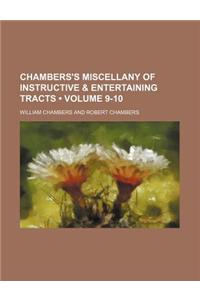 Chambers's Miscellany of Instructive & Entertaining Tracts (Volume 9-10)